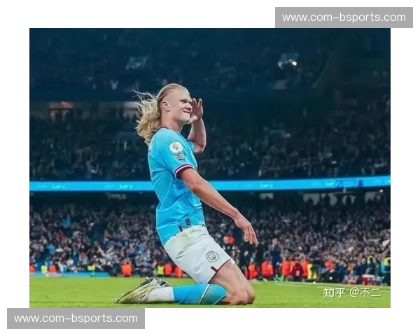 哈兰德防守参与度三倍于上赛季 场均夺回球权展现B2B前锋属性 哈兰德防守参与度三倍于上赛季 场均夺回球权展现B2B前锋属性